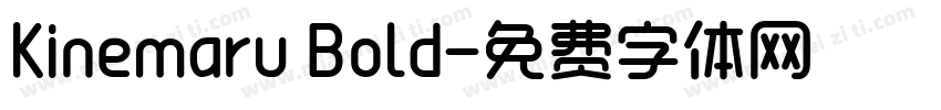 Kinemaru Bold字体转换